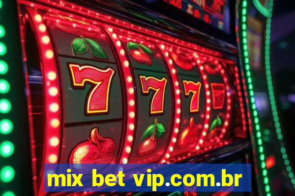 mix bet vip.com.br